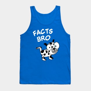 Facts Bro Tank Top